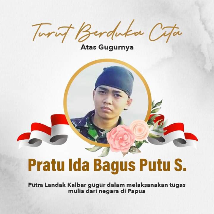 Kusuma Bangsa Asal Kalbar Kembali Jadi Korban Kebrutalan KKB Papua